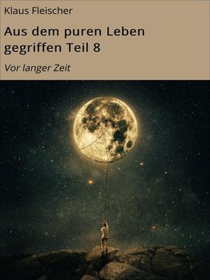 cover image of Aus dem puren Leben gegriffen Teil 8